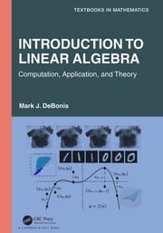 Introduction To Linear Algebra Mark J. DeBonis