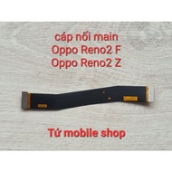 Main connection cable for Oppo Reno2 F, Oppo Reno2 Z, Reno 2F 2Z