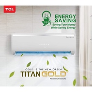 TCL 2.5HP SPLIT WALL MOUNTED INVERTER TYPE AIRCON WITH FREE BASIC INSTALLATION FOR THE 1ST 10 FT