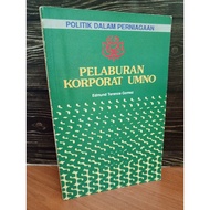 Politik Dalam Perniagaan : Pelaburan Korporat UMNO - Edmund Terence Gomez