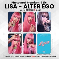 (ISI 5 PCS) Photocard LISA ALTER EGO - PC Premium 2 Sisi Kartu Kpop Merch Unofficial BP