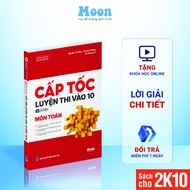 Sách Cấp Tốc Luyện Thi Vào 10 Môn Toán Tổng Ôn Cấp Tốc Toán 9 | MoonBook