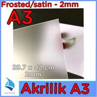 Akrilik A3 Lembaran 2mm Acrylic 2 mm Satin Frosted Marga Cipta