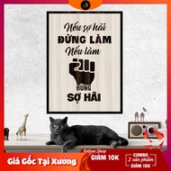 Tranh gỗ DECOR - SLOGAN tạo động lực Truyền cảm hứng - Nếu sợ hãi đừng làm nếu làm đừng sợ hãi