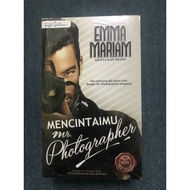 🍒NEW🍒NOVEL MENCINTAIMU MR PHOTOGRAPHER PENULIS EMMA MARIAM