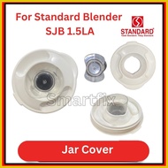 ❐ ◎ ▧ Standard Blender Jar Cover for model SJB 1.5LA