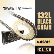 TOBAKI-X O-RING DRIVE CHAIN BLACK RACING Chain Motor 415H 428H 132L Y15ZR Y16ZR LC135 EX5 Rantai O R