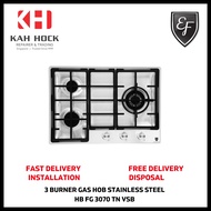 EF HB FG 3070 TN VSB 3 BURNER STAINLESS STEEL GAS HOB - 2 YEARS MANUFACTURER WARRANTY + FREE DELIVERY