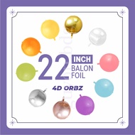22 INCH MACARON & HOLOGRAPHIC FOIL BALLOONS 4D BALLS - 4D FOIL BALLOONS ORBZ - 4D FOIL BALLOONS MYLA