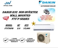 DAIKIN R32 2.0HP (FTV50PB) NON-INVERTER WALL MOUNTED AIR CONDITIONER
