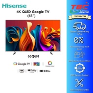 (DELIVERY FOR KL & SELANGOR) (NEW 2024) HISENSE 50" 55" 65" 75" 85" 4K QLED Google TV 50Q6N / 55Q6N