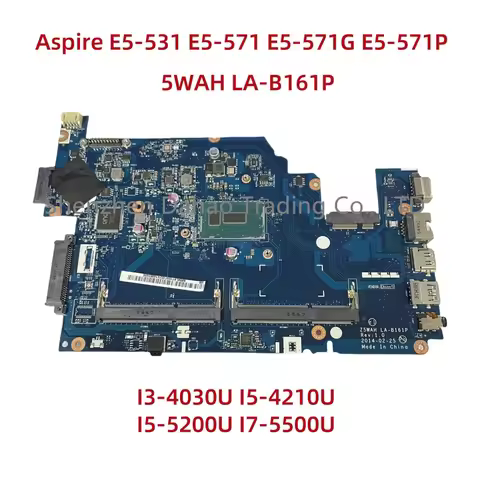 5WAH LA-B161P For Acer Aspire E5-531 E5-571 E5-571G E5-571P Laptop Motherboard With Intel CoRe I3 I5