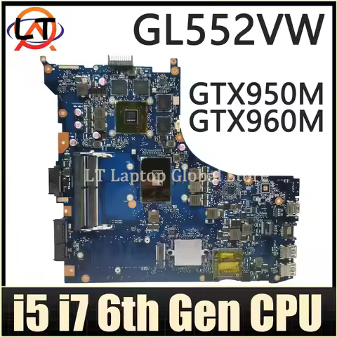 Mainboard For ASUS GL552VX GL552VW GL552V ZX50V FX51V G552V GL552VXK Laptop Motherboard I5 I7 6th CP