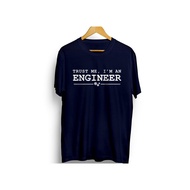 Tshirt/T Shirt Engineer 1 Darkbiru Kaos Distro Trust Me Im I Am An Engineer Uliandrashop