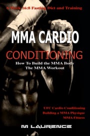 MMA Cardio Conditioning M Laurence