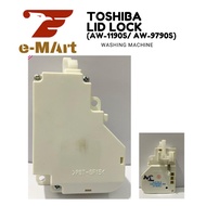 TOSHIBA Washing Machine door Lock (AW-1190S/ AW-9790S) [ READY STOCK ]