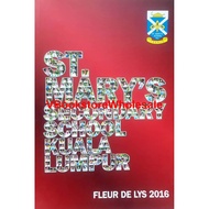 [READY STOCK] SCHOOL MAGAZINE ST. MARY’S SECONDARY SCHOOL FLEUR DE LYS 2016 - VBS