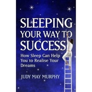Sleeping Your Way to Success by Judy May Murphy (paperback)