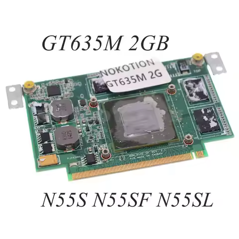 GPU For ASUS N55S N55SF N55SL Laptop Graphics cards GT635M/GT555M 2GB Video card N12E-GE2-A1