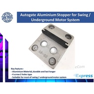 Autogate Motor Accessories - Autogate Aluminium Stopper for Swing Arm Motor / Underground Auto gate Motor System