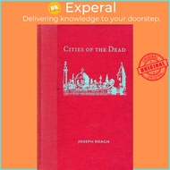 Cities of the Dead - Circum-Atlantic Performance by Joseph Roach (US edition, paperback)