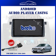 BMW E46 1998-2005 9" Android Player Dashboard Audio FM Radio Casing Frame