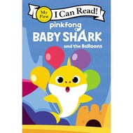 Pinkfong Baby Shark: Baby Shark and the Balloons (My First I Can Read)