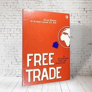 FREE TRADE IN INTERNATIONAL TRADE LAW PERAPECTIVE