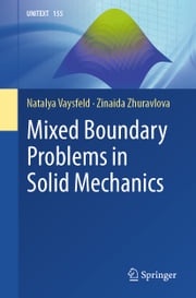 Mixed Boundary Problems in Solid Mechanics Natalya Vaysfeld