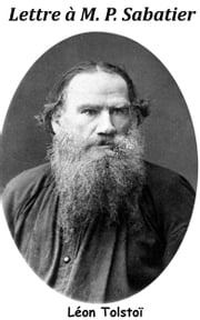 Lettre à M. P. Sabatier Léon Tolstoï
