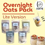 【10at】Lite Overnight Oats Packs | Daily Edition | Budget-Friendly Healthy Breakfast - (1 sachet) 50g