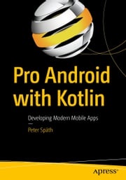 Pro Android with Kotlin Peter Späth