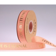 Gift Wrapping Ribbon SWEET LOVE  HAPPY BRITHDAY I LIKE YOU LOVE IS ENTERNAL I MISS YOU 2 Meter 2.5cm