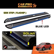 Proton X70 X-70 Side Step ( Flaship ) Type Running Board Solar Energy Solar Power Breathing Blue LED Can Iinstallation