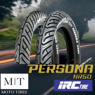 IRC NR50 PERSONA TL ขอบ 14” 16” 17” แบบไม่ใช้ยางใน