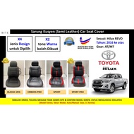 TOYOTA Hilux REVO (>2016)  BITE - Semi Leather Car Seat Cover/Sarung Kusyen Kereta