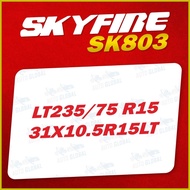 ☫ ۩ ☬ SKYFIRE 235/75 R15 SK803 235/75R15 (Tubeless Tire)