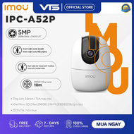 Camera IP WIFI IMOU A52P 5MP 3K A42P 4MP 2K+ A32EP 3MP 2K Ranger 2 A22EP - Xoay 360 độ Đàm Thoại 2 C
