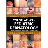 Color Atlas Pediatric Dermatology, 4E