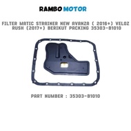 NEW AVANZA VELOZ RUSH AUTOMATIC STRAINER FILTER (2016-2021) WITH PACKING 35303-B1010