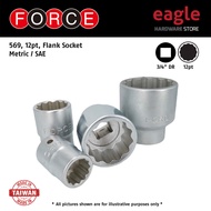 Force 569 Flank Socket, Metric, SAE, 12pt, 3/4" DR ( 17 ~ 69mm ) ( 3/4" ~ 2 1/2" )