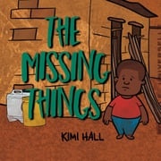 The Missing Things Kimi Hall