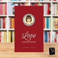 Love & Misadventure by: Lang Leav