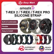 【𝟮𝟰𝗵𝗿 𝗦𝗵𝗶𝗽】Amazfit Strap T Rex 2 / T-Rex / T-Rex Pro/Trex 2/Trex2 Smartwatch Silicone Band Strap for Huami Amazfit Strap