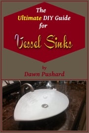 The Ultimate DIY Guide for Vessel Sinks Dawn Pushard