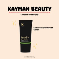 [NEW!] [KAYMAN] SUNTELLA UV MILK (HYBRID SUNSCREEN) / SUNSCREEN PEREMPUAN CANTIK