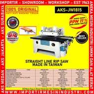 Mesin Gergaji Belah Kayu Lurus Straight Line Ripsaw Machine AKS-JW1815