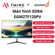 EDRA EGM27F120PV monitor (27 inch/IPS A+/FHD/120Hz/1ms) - Genuine product