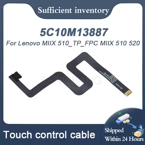 New 5C10M13887 5C10M13898 64421202400130 For Lenovo MIIX 510 525 520-12IKB MIIX510_TP_FPC Screen Cab