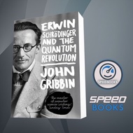 Erwin Schrödinger and the Quantum Revolution John Gribbin Book